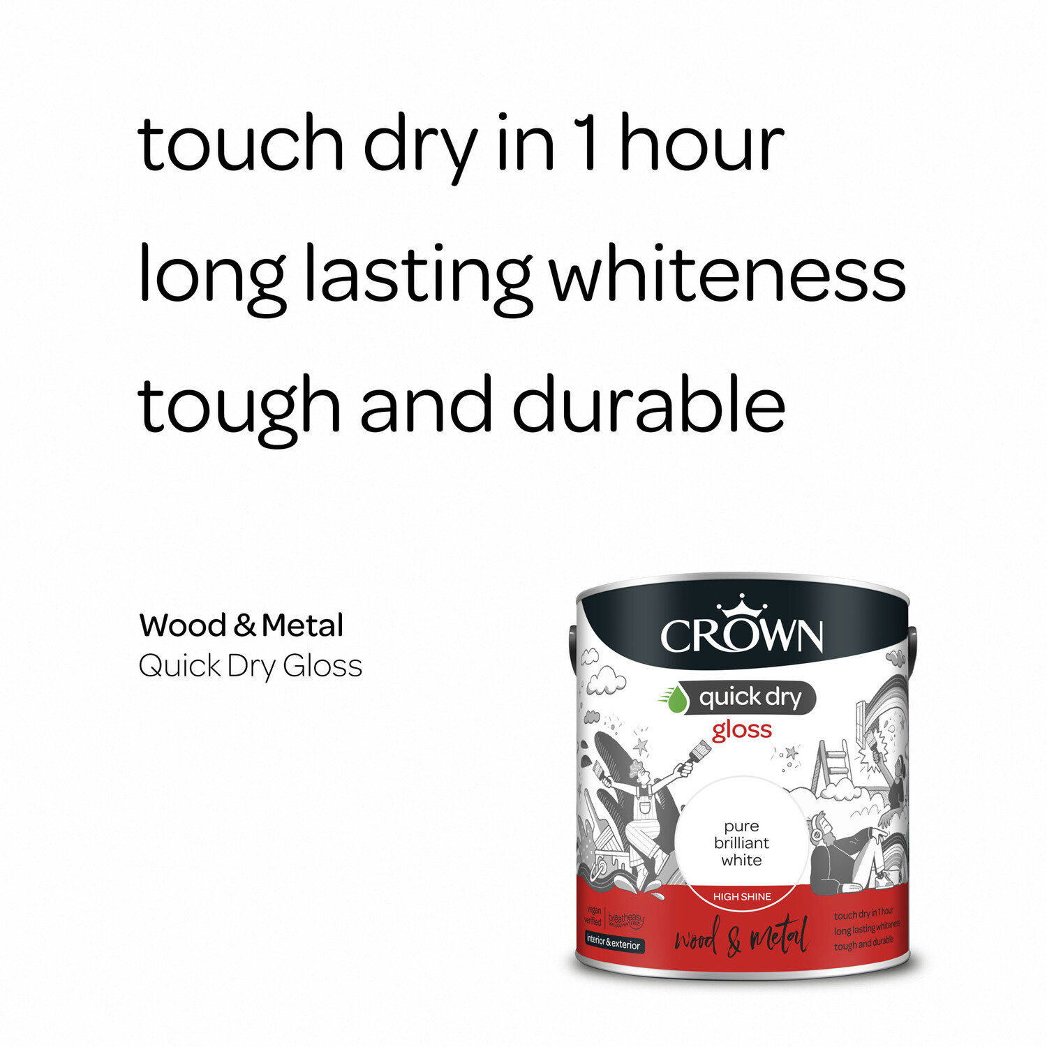 Crown Quick Dry Wood & Metal Pure Brilliant White Gloss Paint 2.5L Image 4
